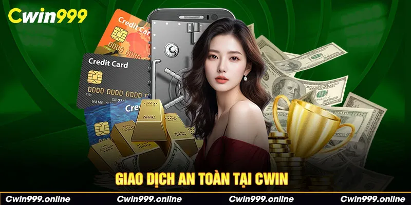 Giao dịch an toàn tại CWIN